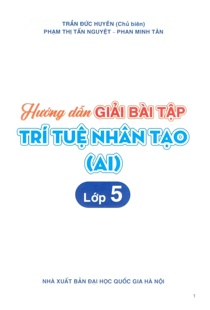 HƯỚNG DẪN GIẢI BÀI TẬP TRÍ TUỆ NHÂN TẠO (AI) LỚP 5
